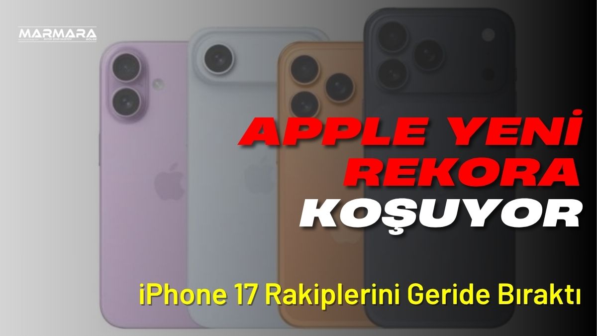 Apple’ın yeni nesil akıllı telefon ailesi iPhone 17 serisi, satış