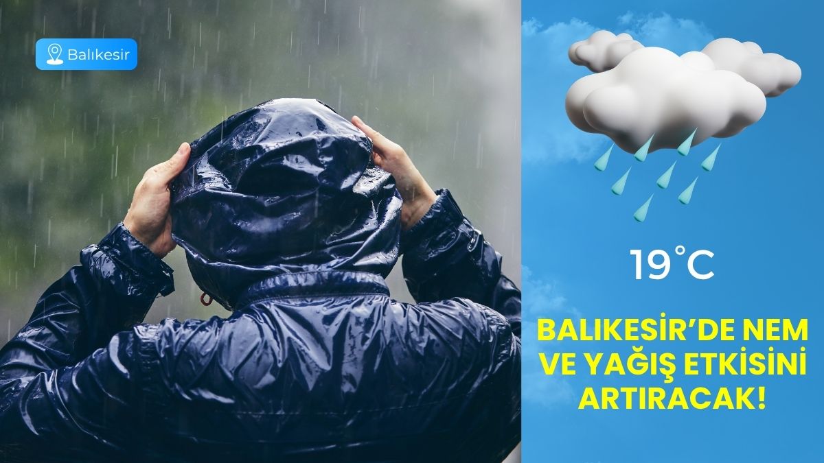 Balıkesir günlük hava durumu verileri vatandaşlar tarafından yakından takip edilirken,