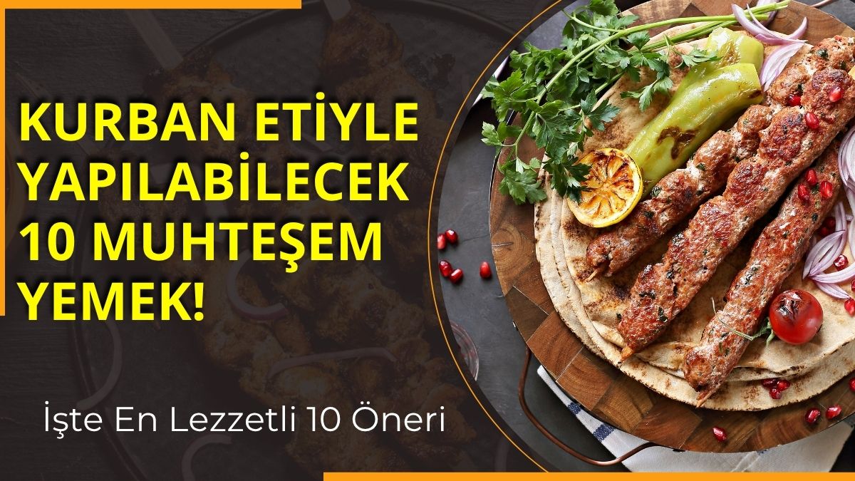Kurban Bayramı yaklaşırken mutfaklarda da büyük bir hazırlık başlıyor. Bayramın