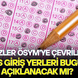 Üniversite hayali kuran milyonlarca adayın gözü kulağı ÖSYM’den gelecek açıklamaya