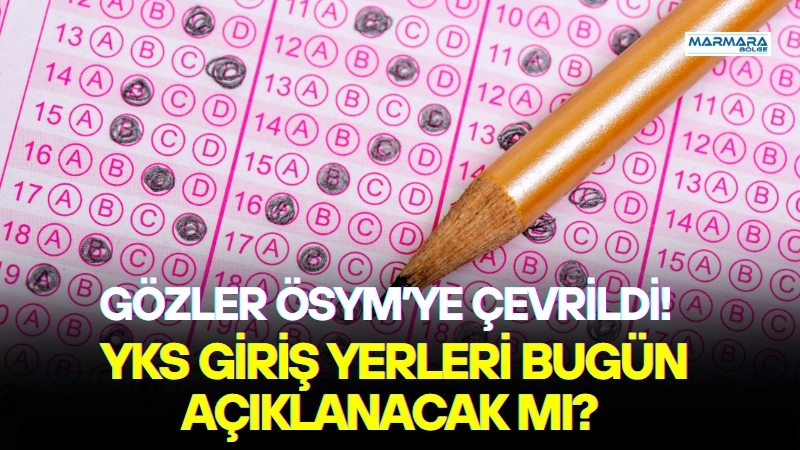 Üniversite hayali kuran milyonlarca adayın gözü kulağı ÖSYM’den gelecek açıklamaya