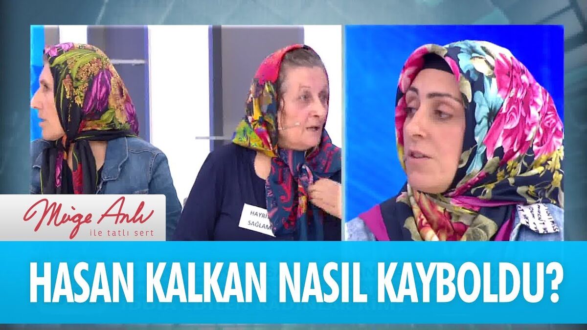 Yıllar Geçmesine Rağmen Müge Anlı’da Çözülemeyen Olaylar Hasan Kalkan111 - Marmara Bölge Gazetesi