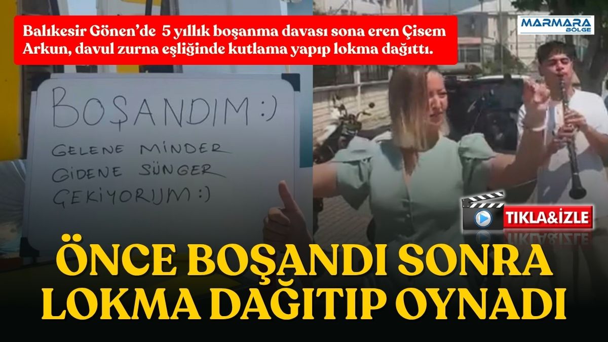 Balıkesir’in Gönen ilçesinde 5 yıldır süren boşanma davasının sonuçlanmasının ardından