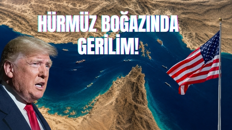 ABD Merkez Komutanlığı (CENTCOM), Hürmüz Boğazı’nda uluslararası deniz trafiğini tehdit