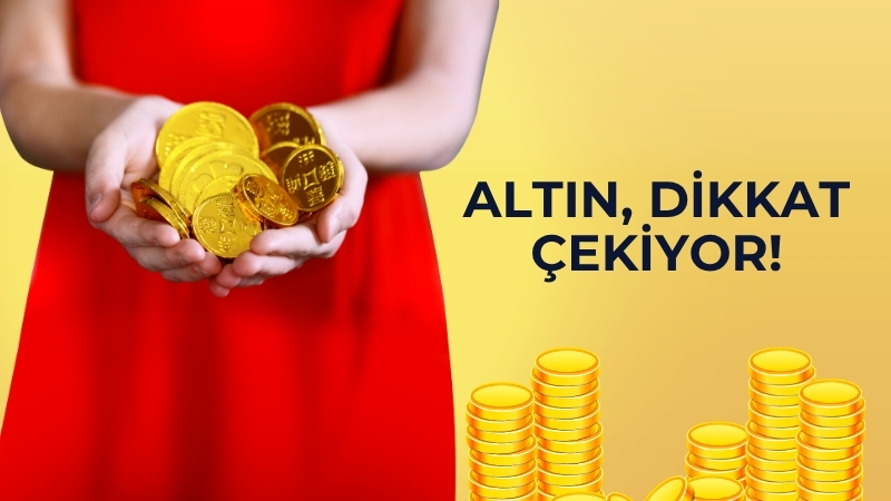 Altın piyasasında yaşanan hareketlilik yatırımcılar tarafından yakından takip edilmeye devam