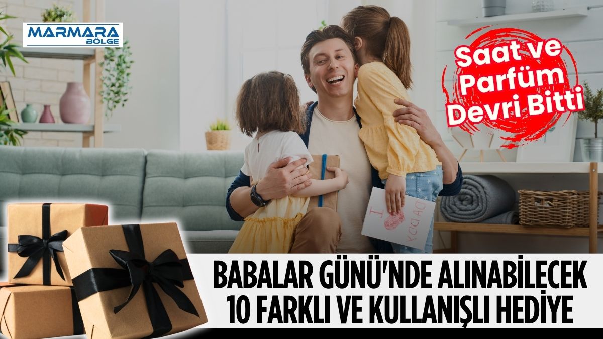 Babalar Günü'nde hediye seçimi yaparken en önemli nokta, babanın ilgi