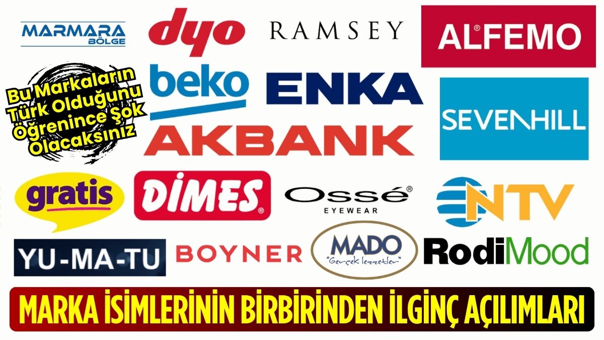 Günlük hayatta sıkça kullandığımız pek çok markanın isminin ardında düşündüğümüzden