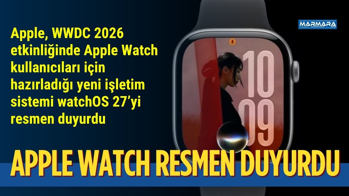 Apple, WWDC 2026 etkinliğinde Apple Watch kullanıcıları için hazırladığı yeni