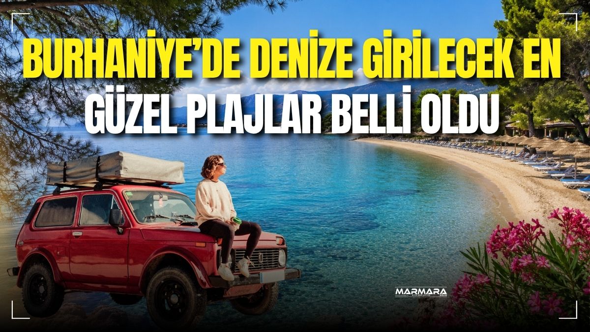 Burhaniye, temiz denizi ve uzun sahil şeridiyle yaz aylarının en