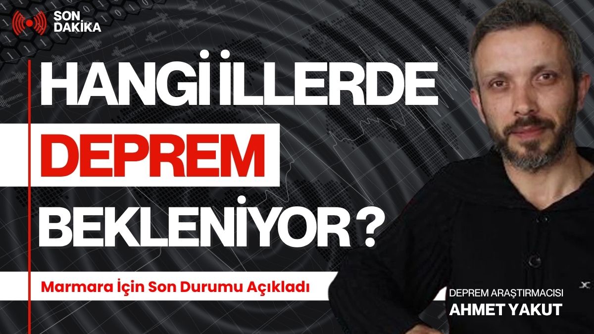 Deprem araştırmacısı Ahmet Yakut, YouTube üzerinden yaptığı canlı yayında son