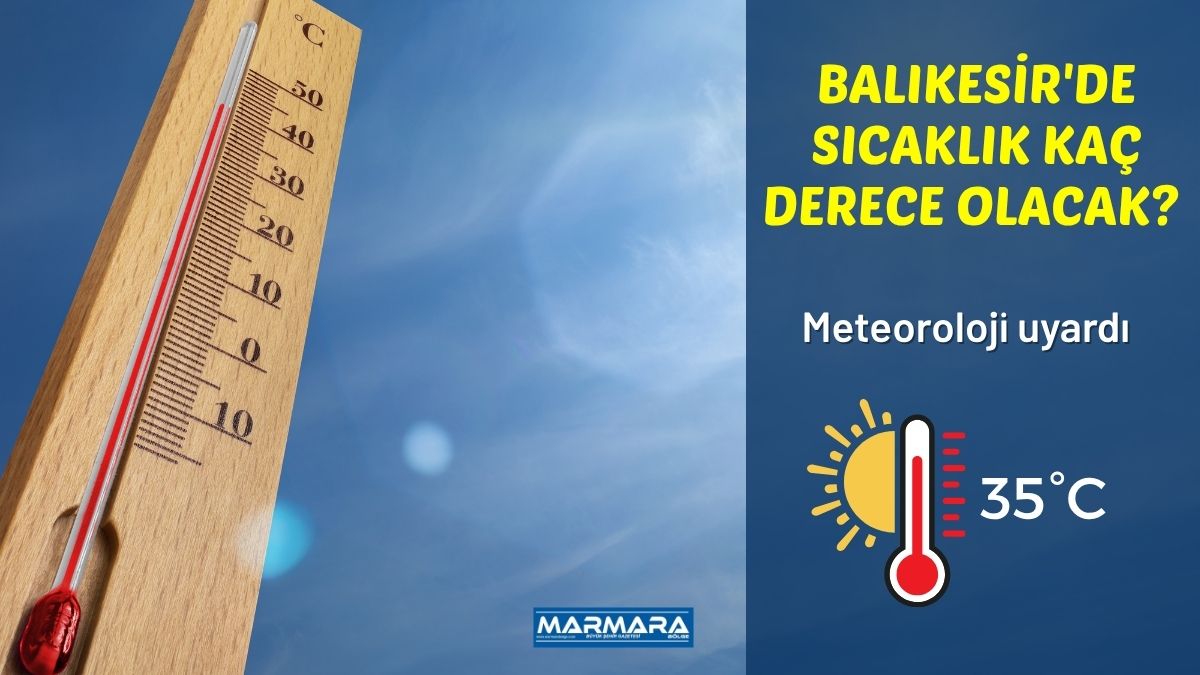 Meteoroloji Genel Müdürlüğü tarafından yayımlanan günlük hava durumu tahminine göre