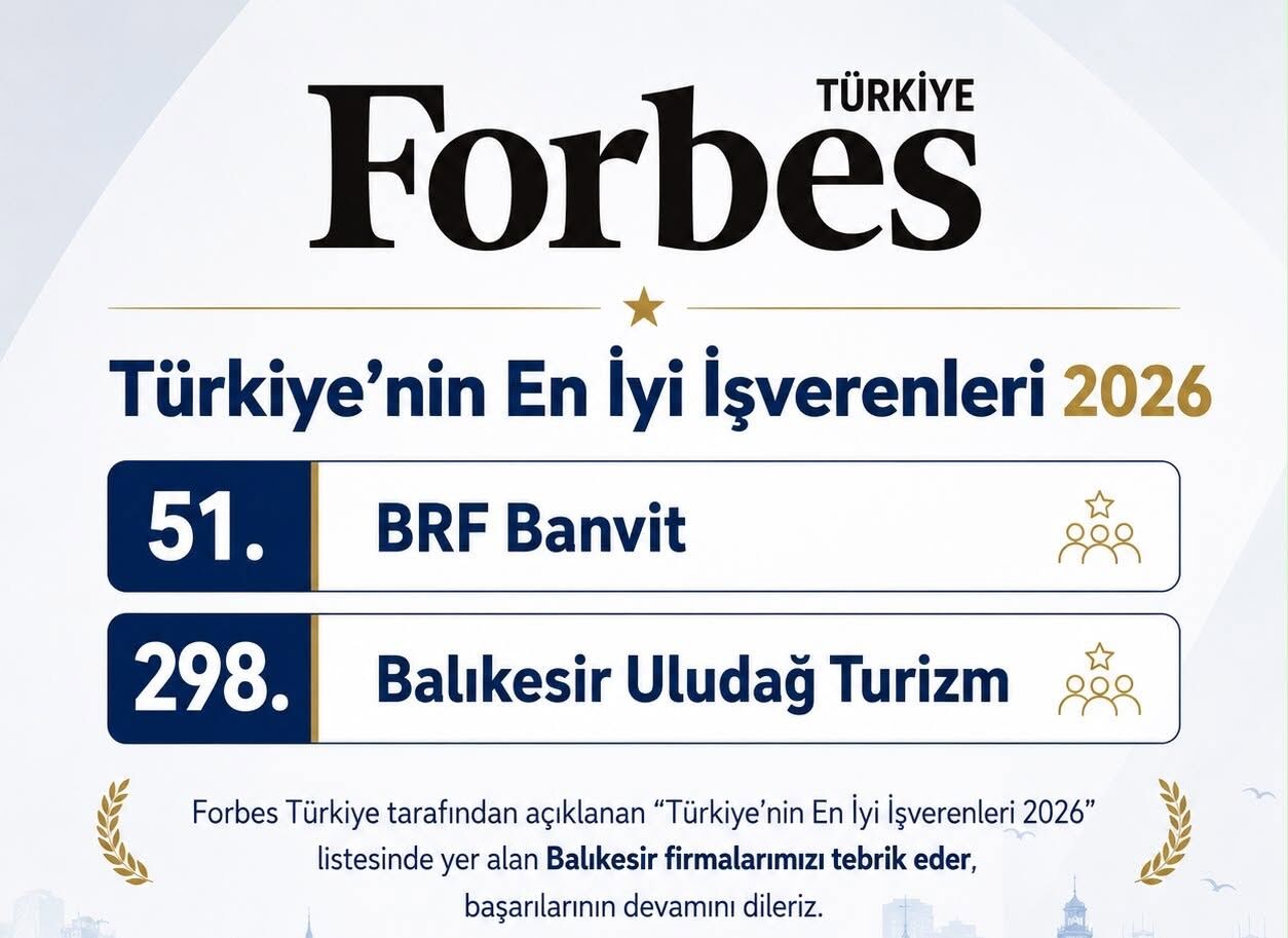 Türkiye'nin En İyi İşverenleri Açıklandı! Balıkesir'den 2 Firma Listey