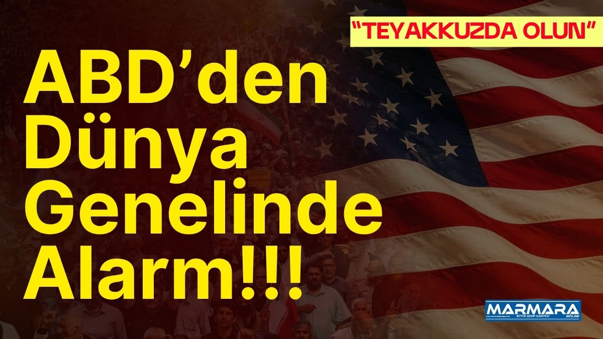 ABD Dışişleri Bakanlığı, Orta Doğu’da yükselen gerilim nedeniyle dünyanın farklı