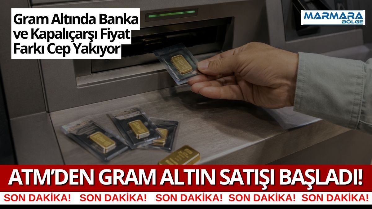 Banka ATM’lerinden gram altın satışının yeniden başlaması yatırımcıların dikkatini çekerken,