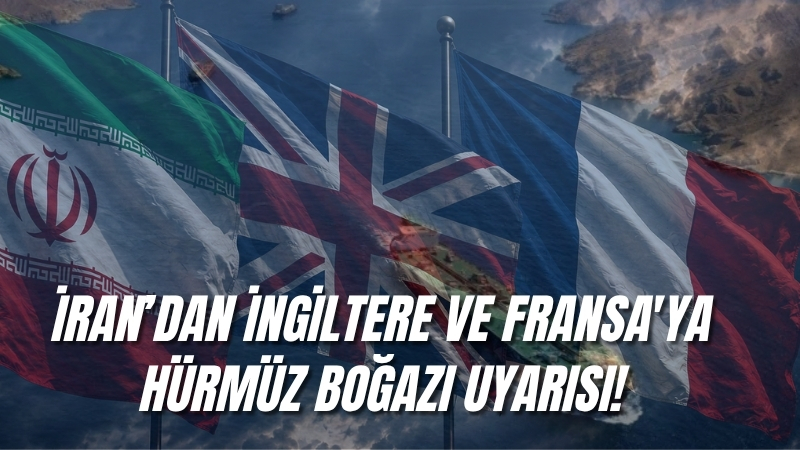 İran ile Batılı ülkeler arasında Hürmüz Boğazı üzerinden yaşanan diplomatik