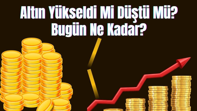 Altın piyasasındaki hareketlilik, yatırımcıların ve düğün hazırlığı yapan vatandaşların gündeminde