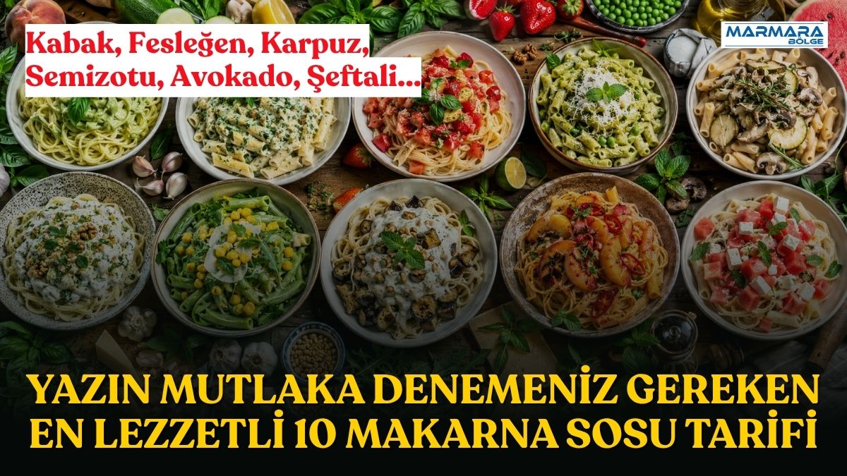 Özellikle yaz aylarında ağır ve klasik makarna sosları yerine mevsimin