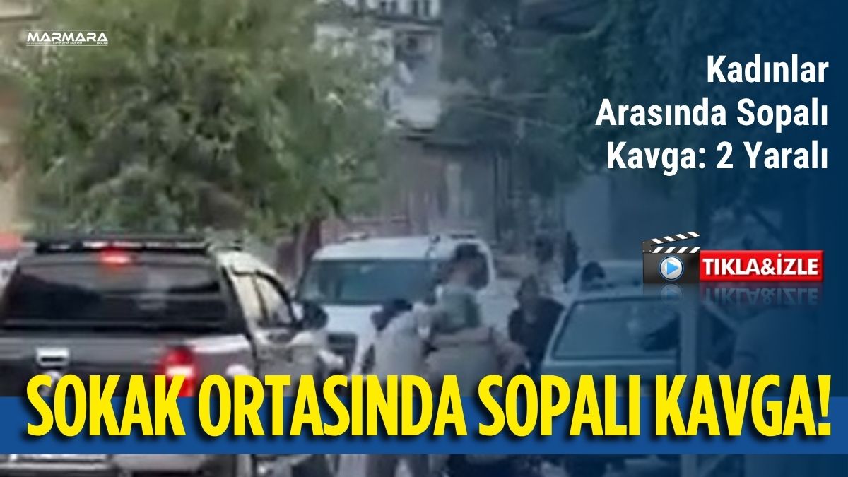 Kahramanmaraş’ın Dulkadiroğlu ilçesinde kadınlar arasında çıkan ve sopaların kullanıldığı kavgada