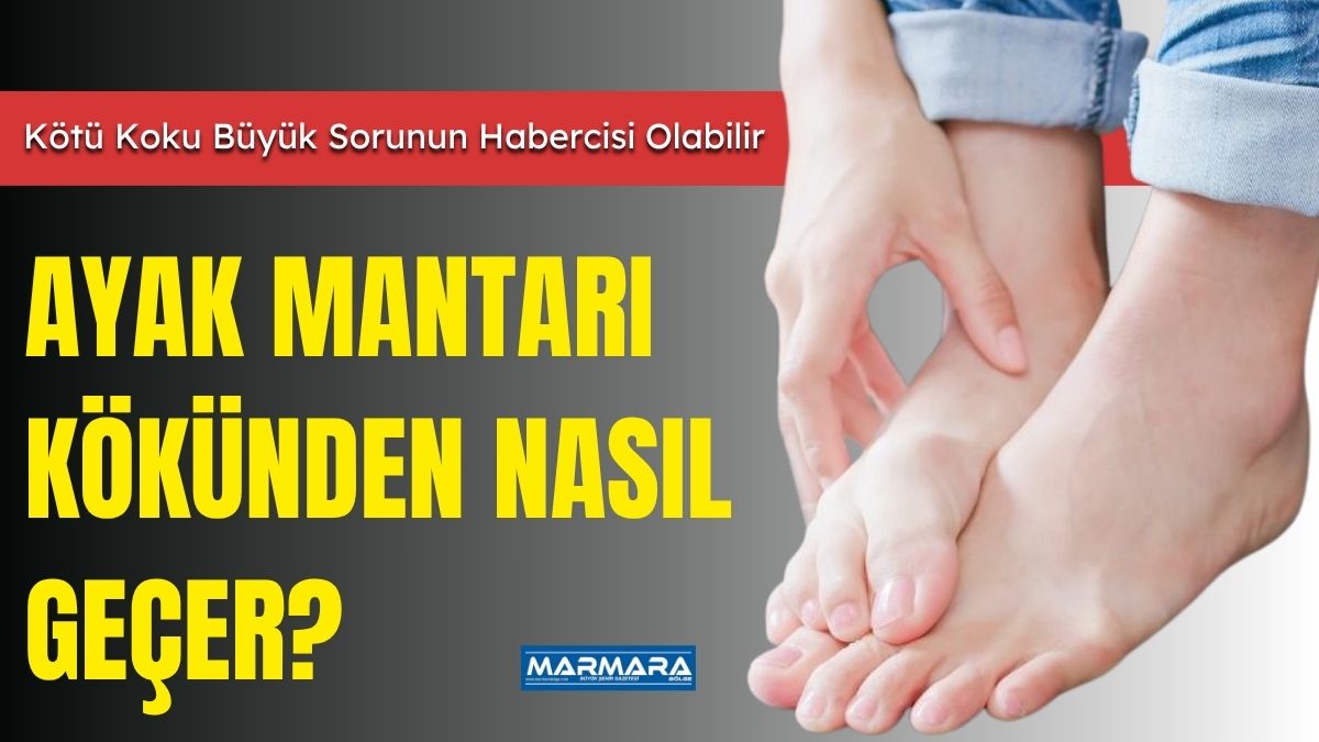 Uzun süre kapalı ayakkabı giymek, ayakların terli kalması ve ortak