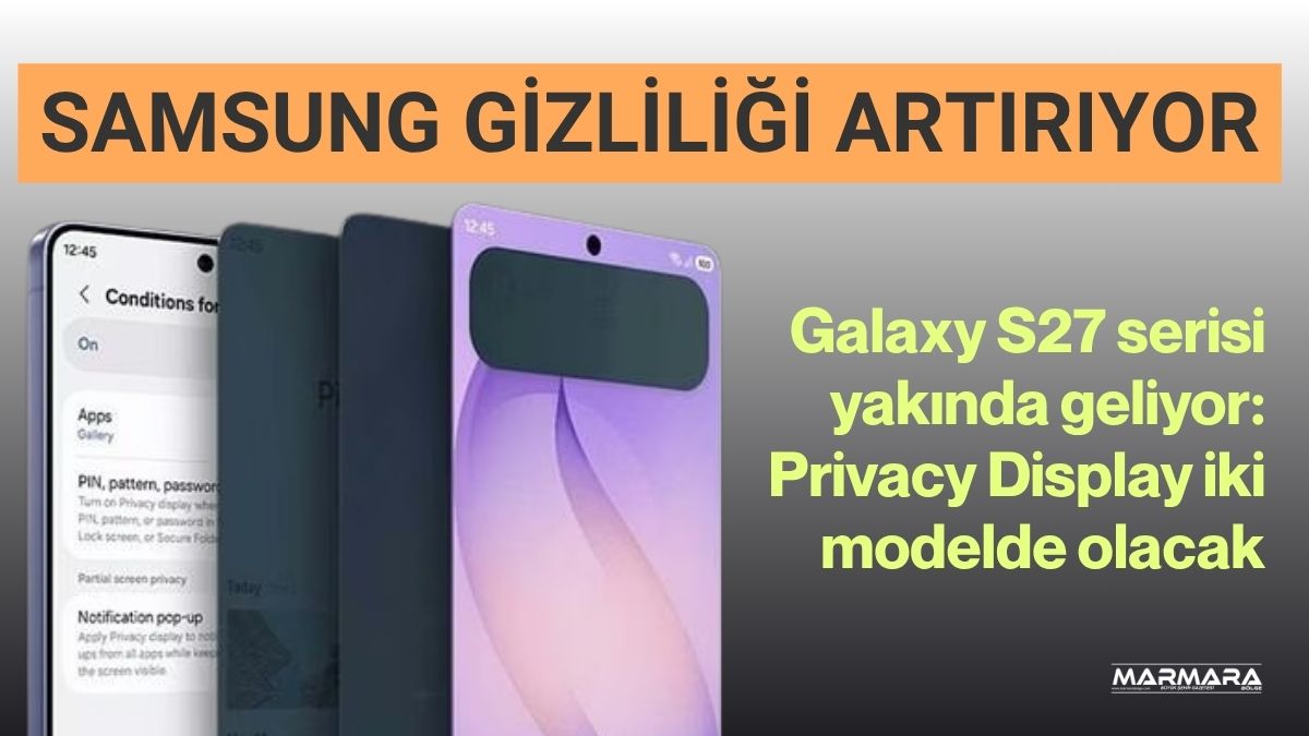 Samsung Galaxy S27 serisiyle ilgili yeni sızıntılar ortaya çıkmaya devam